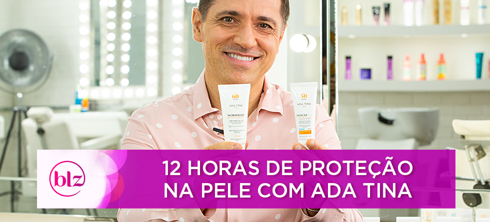 12 horas de proteção da pele com Ada Tina