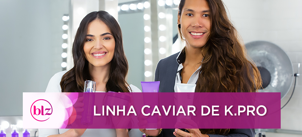 Linha Caviar de K.Pro